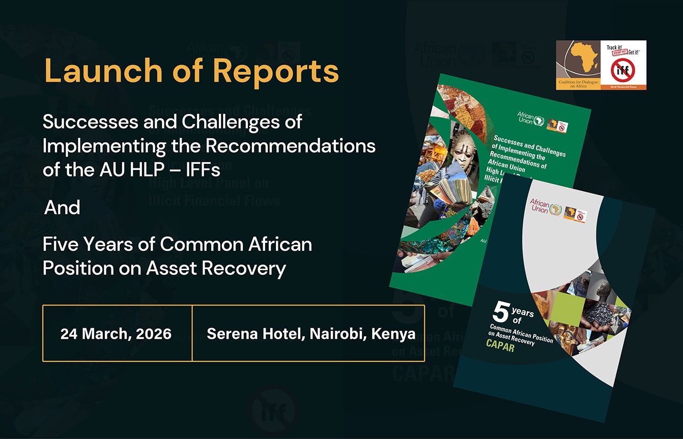 Read more about the article Launch of Reports: Successes and Challenges of Implementing the Recommendations of the AU HLP -IFFs and Five Years of Common African Position on Asset Recovery